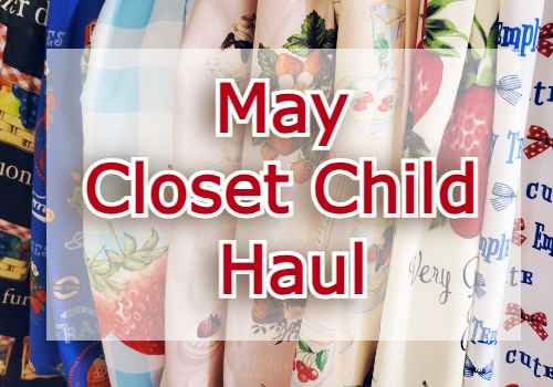 May Closet Child Haul